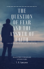 The_Question_of_Fear_and_the_Answer_of_Faith